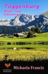 bokomslag Toggenburg - Book 2: Edelweiss