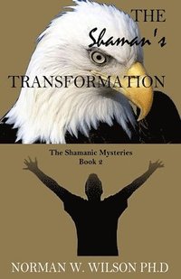 bokomslag The Shaman's Transformation
