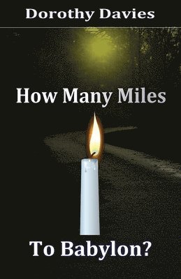 How Many Miles To Babylon? 1