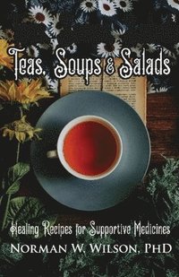 bokomslag Teas, Soups and Salads