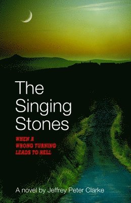 Jeffrey Peter Clarke, Jeffrey Peter, Clarke - Singing Stones, Häftad