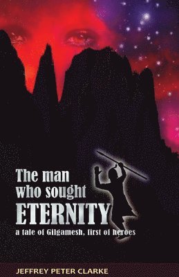 Jeffrey Peter Clarke, Jeffrey Peter, Clarke - Man Who Sought Eternity, Häftad