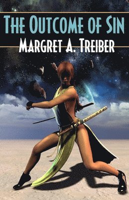 Margret Treiber, Margret a. Treiber, Margret A, Treiber, Margret A. Treiber - Outcome of Sin, Häftad