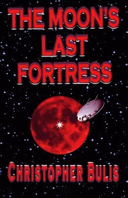 The Moon's Last Fortress 1