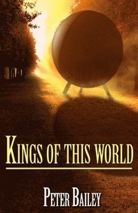bokomslag Kings Of This World