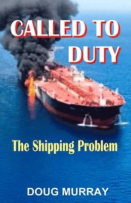Called To Duty- Book 3 - The Shipping Problem 1