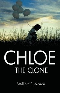 bokomslag Chloe The Clone