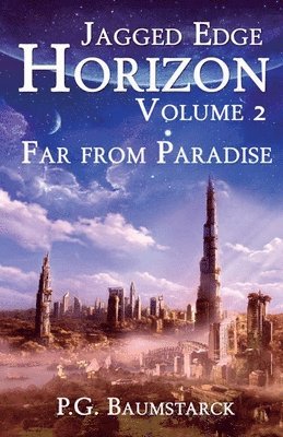 P. G. Baumstarck, P.G. Baumstarck - Far from Paradise, Häftad