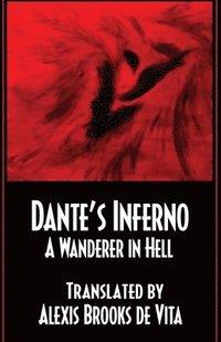bokomslag Dante's Inferno -A Wanderer In Hell