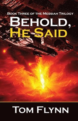 bokomslag Behold, He Said (Messiah Trilogy Book 3)