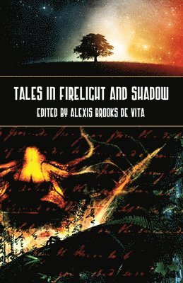 Tales in Firelight and Shadow 1