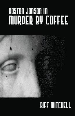 bokomslag Boston Jonson in Murder by Coffee