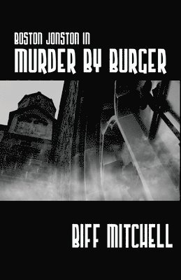 bokomslag Boston Jonson in Murder by Burger