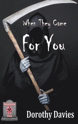 Dorothy Davies, Dorothy Davies - When They Came For You, Inbunden