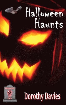 Dorothy Davies - Halloween Haunts (Hardback edition), Inbunden