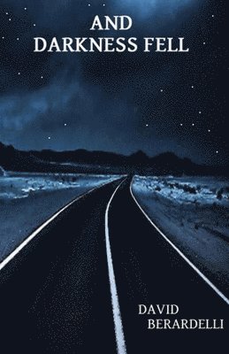 And Darkness Fell