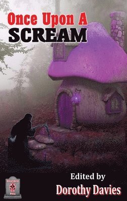 Dorothy Davies - Once Upon A Scream (Hardback Edition), Inbunden