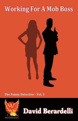 bokomslag Working For A Mob Boss (Funny Detective Vol 3)
