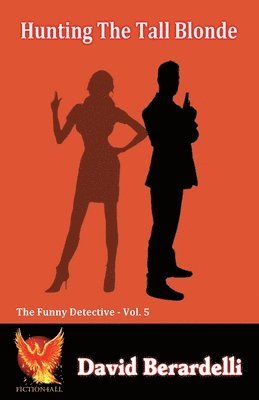 David Berardelli - Hunting The Tall Blonde (Funny Detective Vol 5), Häftad