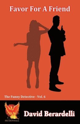 David Berardelli - Favor For A Friend (Funny Detective Vol 6), Häftad