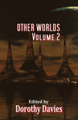Dorothy Davies - Other Worlds - Volume 2 (Paperback), Häftad