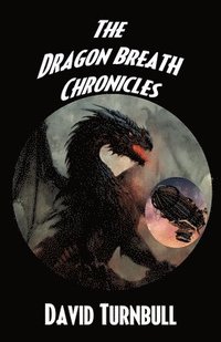 bokomslag The Dragon Breath Chronicles
