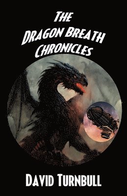 The Dragon Breath Chronicles 1