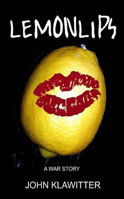 John Klawitter - Lemonlips, Häftad