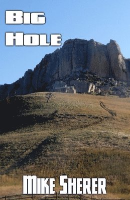 Mike Sherer - Big Hole, Häftad