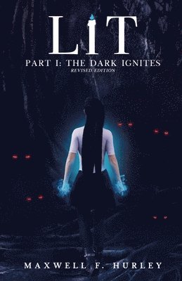 bokomslag LiT Part 1 - The Dark Ignites (2024 Edition)