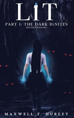 bokomslag LiT Part 1 - The Dark Ignites (2024 Edition Hardback)