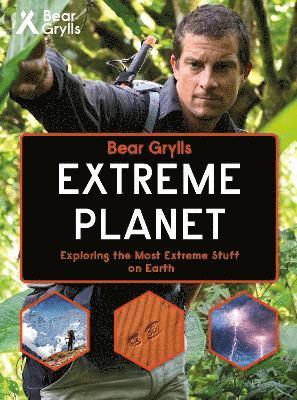 Bear Grylls - Bear Grylls Extreme Planet, Inbunden