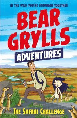 Bear Grylls - Bear Grylls Adventure 8: The Safari Challenge, Häftad