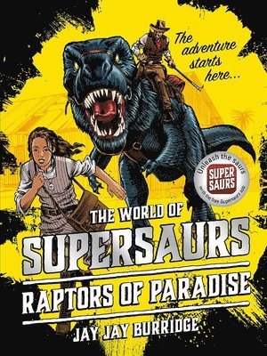 Jay Jay Burridge - Supersaurs 1: Raptors of Paradise, Häftad