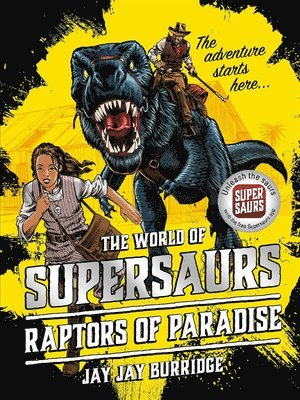 bokomslag Supersaurs 1: Raptors of Paradise