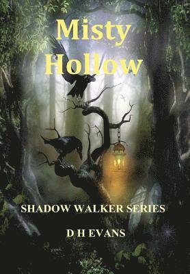 D H Evans - Misty Hollow, Inbunden