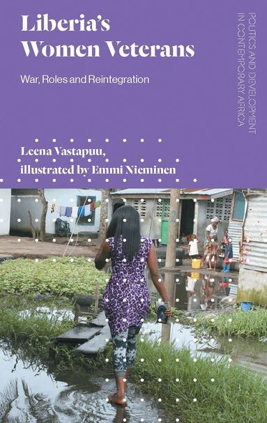 Leena Vastapuu - Liberia's Women Veterans, Häftad