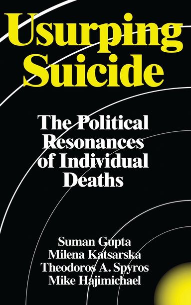 Suman Gupta, Milena Katsarska, Theodoros A. Spyros, Mike Hajimichael - Usurping Suicide, Häftad