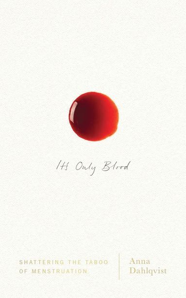 bokomslag It's Only Blood