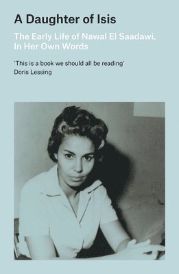 Nawal El Saadawi - A Daughter of Isis, Häftad
