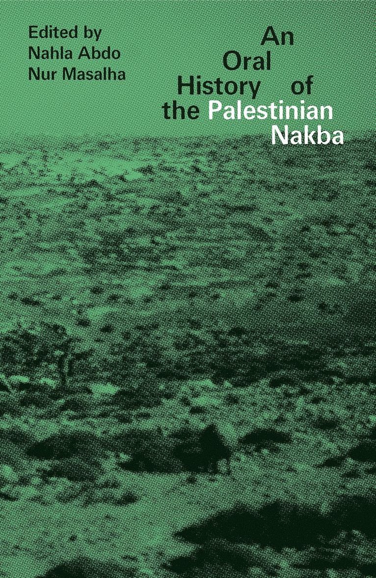 Oral History of the Palestinian Nakba