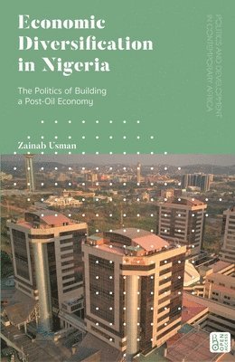 Zainab Usman - Economic Diversification in Nigeria, Inbunden