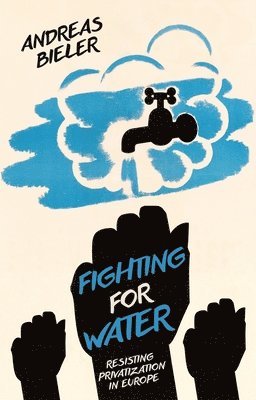 Andreas Bieler - Fighting for Water, Häftad