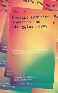 bokomslag Marxist-Feminist Theories and Struggles Today