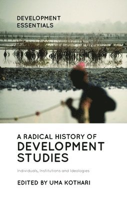 A Radical History of Development Studies 1