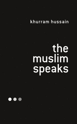 bokomslag The Muslim Speaks