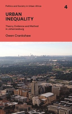 Owen Crankshaw, South Africa) Crankshaw, Owen (University of Cape Town - Urban Inequality, Inbunden