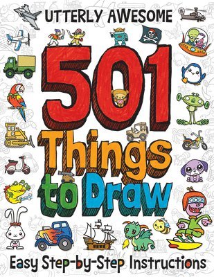 Barry Green - 501 Utterly Awesome Things to Draw, Häftad