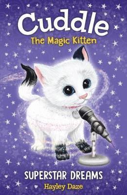 Cuddle the Magic Kitten Book 2: Superstar Dreams 1