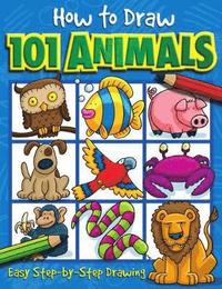 bokomslag How to Draw 101 Animals - A Step By Step Drawing Guide for Kids